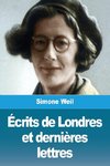 Écrits de Londres et dernières lettres