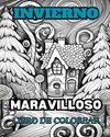 LAS MARAVILLAS DE INVIERNO Libro para colorear para adultos