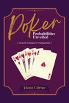 POKER PROBABILITIES UNVEILED