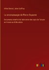 La stromatourgie de Pierre Duponte