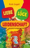 Liebe, Lüge, Leidenschaft