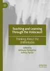 Teaching and Learning Through the Holocaust