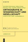 Orthografie in Wissenschaft und Gesellschaft