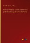 Histoire véritable et natvrelle des m¿vrs et prodvctions du pays de la Novvelle-France