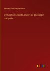 L'éducation nouvelle, études de pédagogie comparée