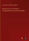 Mémoires sur la chronologie et l'iconographie des rois parthes arsacides