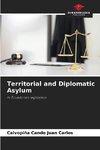 Territorial and Diplomatic Asylum