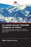 La recherche de l'identité indigène au Pérou