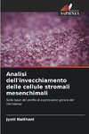 Analisi dell'invecchiamento delle cellule stromali mesenchimali