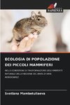 ECOLOGIA DI POPOLAZIONE DEI PICCOLI MAMMIFERI