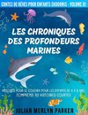 Les Chroniques des Profondeurs Marines