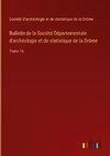 Bulletin de la Société Départementale d'archéologie et de statistique de la Drôme