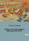 Bilan de la génération littéraire de 1870