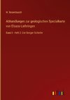 Abhandlungen zur geologischen Specialkarte von Elsass-Lothringen