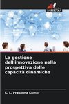 La gestione dell'innovazione nella prospettiva delle capacità dinamiche