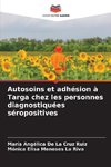 Autosoins et adhésion à Targa chez les personnes diagnostiquées séropositives