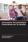 Concentrer les prévisions financières sur la famille