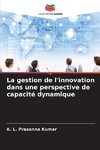 La gestion de l'innovation dans une perspective de capacité dynamique