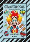 CRAFTBOOK - BASTELVORLAGE - SPIEL - KARNEVAL MEGA MEMORY - FASCHINGSMOTIVE - RÄTSEL - AUFGABEN - AUSMALVORLAGEN