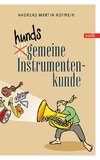 Hundsgemeine Instrumentenkunde