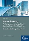 Neues Banking Prüfungsvorbereitung aktuell - Bankkaufmann/Bankkauffrau