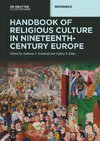 Handbook of Religious Culture in Nineteenth-Century Europe