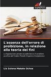 L'assenza dell'errore di proibizione, in relazione alla teoria dei fini