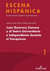 Juan Guerrero Zamora y el teatro universitario e independiente durante el franquismo