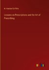 Lessons on Prescriptions and the Art of Prescribing