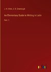 An Elementary Guide to Writing in Latin