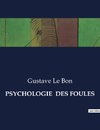 PSYCHOLOGIE  DES FOULES