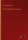 The Life and Growth of Language