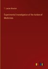 Experimental Investigation of the Action of Medicines