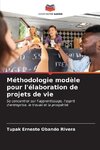 Méthodologie modèle pour l'élaboration de projets de vie