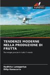 TENDENZE MODERNE NELLA PRODUZIONE DI FRUTTA