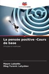 La pensée positive -Cours de base