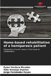 Home-based rehabilitation of a hemiparesis patient