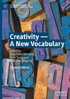 Creativity ¿ A New Vocabulary