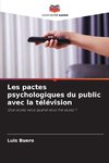 Les pactes psychologiques du public avec la télévision