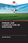 MANUEL SUR L'AGRICULTURE DE PRÉCISION