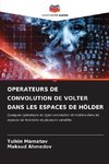 OPERATEURS DE CONVOLUTION DE VOLTER DANS LES ESPACES DE HÖLDER