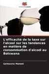 L'efficacité de la taxe sur l'alcool sur les tendances en matière de consommation d'alcool au Botswana