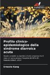 Profilo clinico-epidemiologico della sindrome diarroica acuta