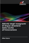 Attività degli insegnanti di lingue straniere: dalla novità all'innovazione