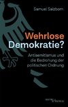 Wehrlose Demokratie?