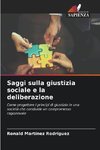 Saggi sulla giustizia sociale e la deliberazione