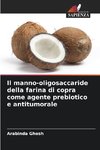 Il manno-oligosaccaride della farina di copra come agente prebiotico e antitumorale