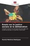 Essais sur la justice sociale et la délibération