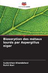 Biosorption des métaux lourds par Aspergillus niger