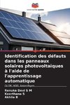 Identification des défauts dans les panneaux solaires photovoltaïques à l'aide de l'apprentissage automatique